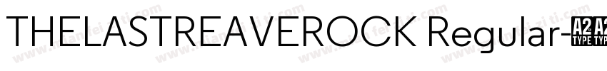 THELASTREAVEROCK Regular字体转换